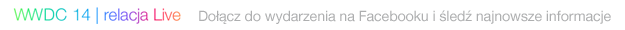 WWDC 2014 - report on Live on AppleCenter.pl 